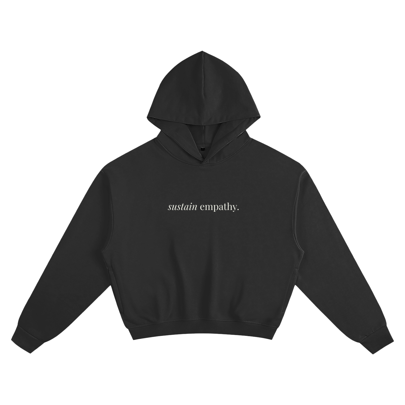 sustain empathy * 100% Cotton Semi-Cropped Hoodie * Black