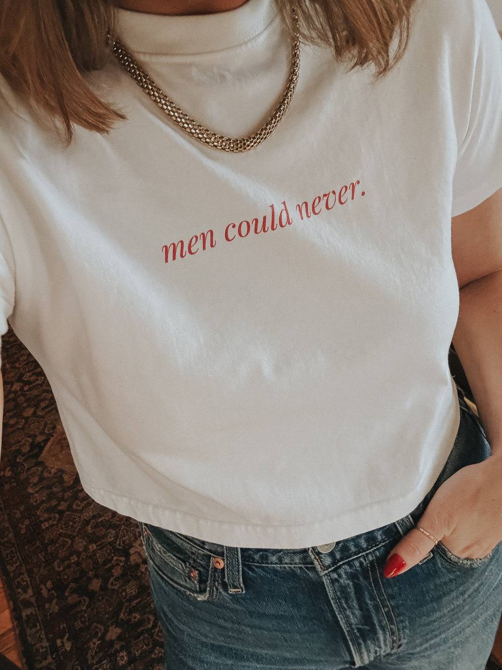 men could never * Baby Tee 100% Cotton Seamless T-Shirt