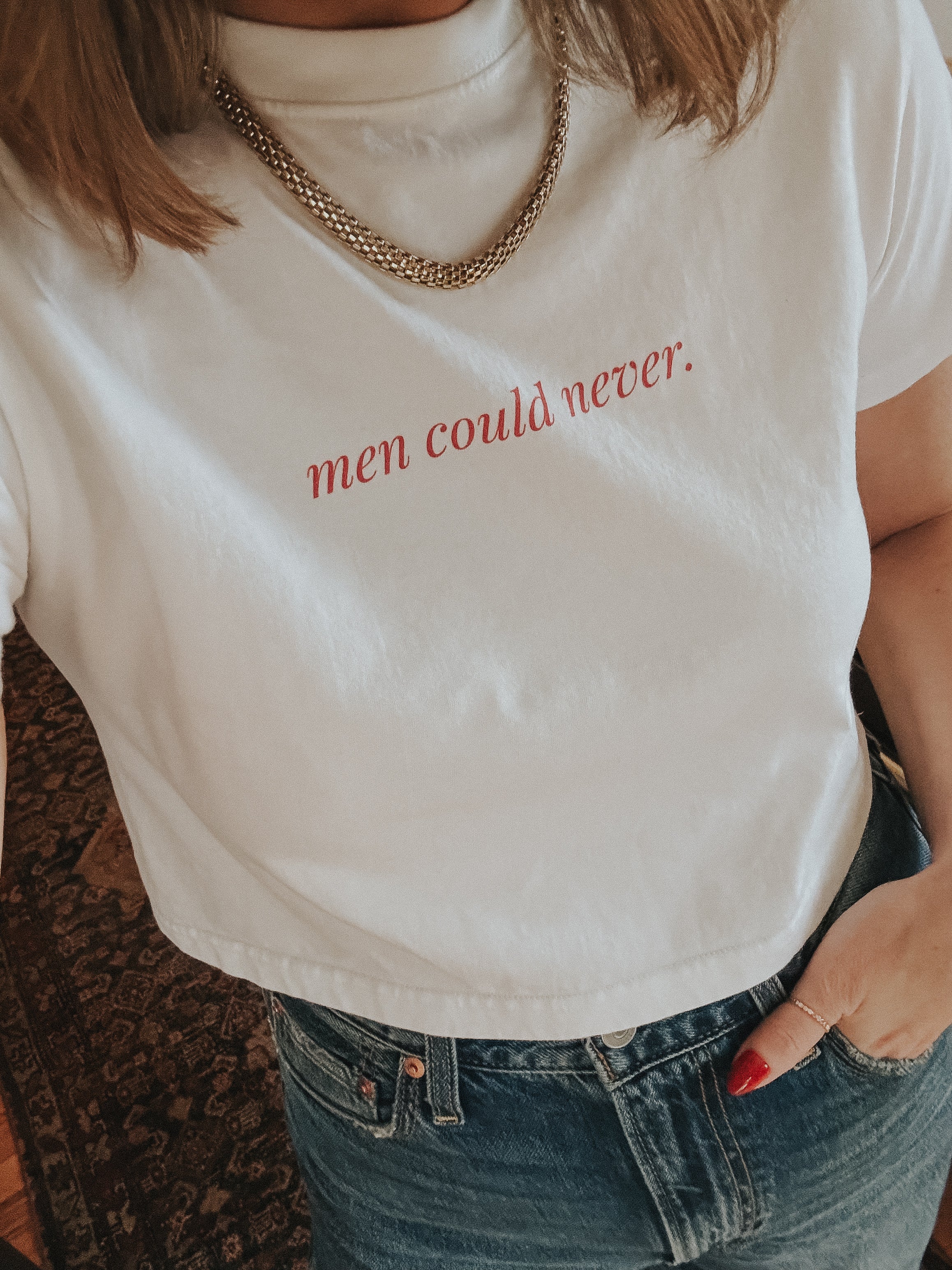 men could never * Baby Tee 100% Cotton Seamless T-Shirt