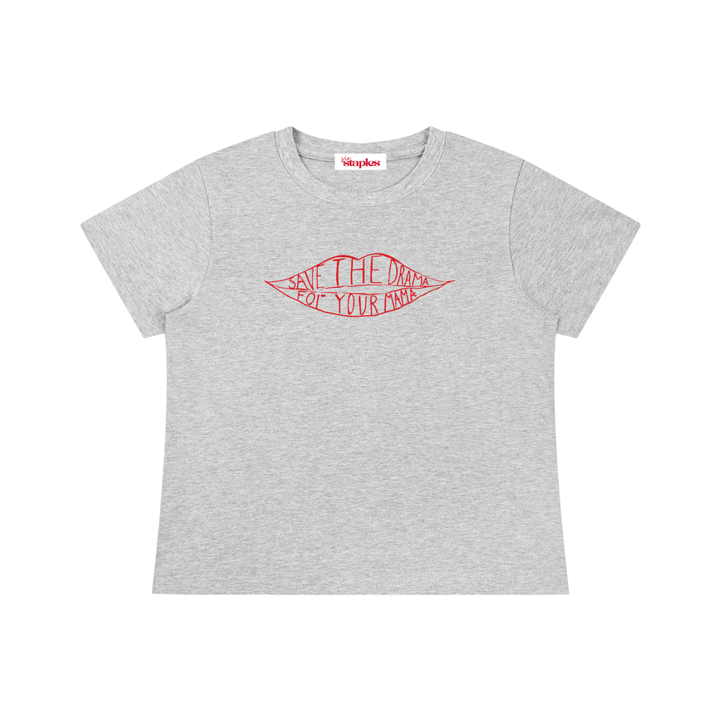 Save the drama for your mama * 100% Cotton Crewneck Tee