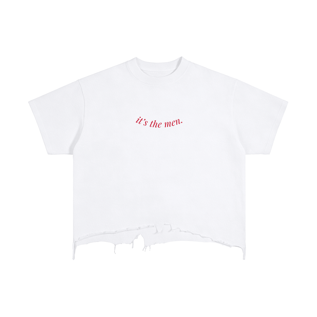 100% Cotton Vintage Wash Boxy Distressed Hem T-Shirt - "it's the men."