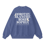 ROSE * Golden Girls * 100% Cotton Vintage Washed Oversized Sweatshirt