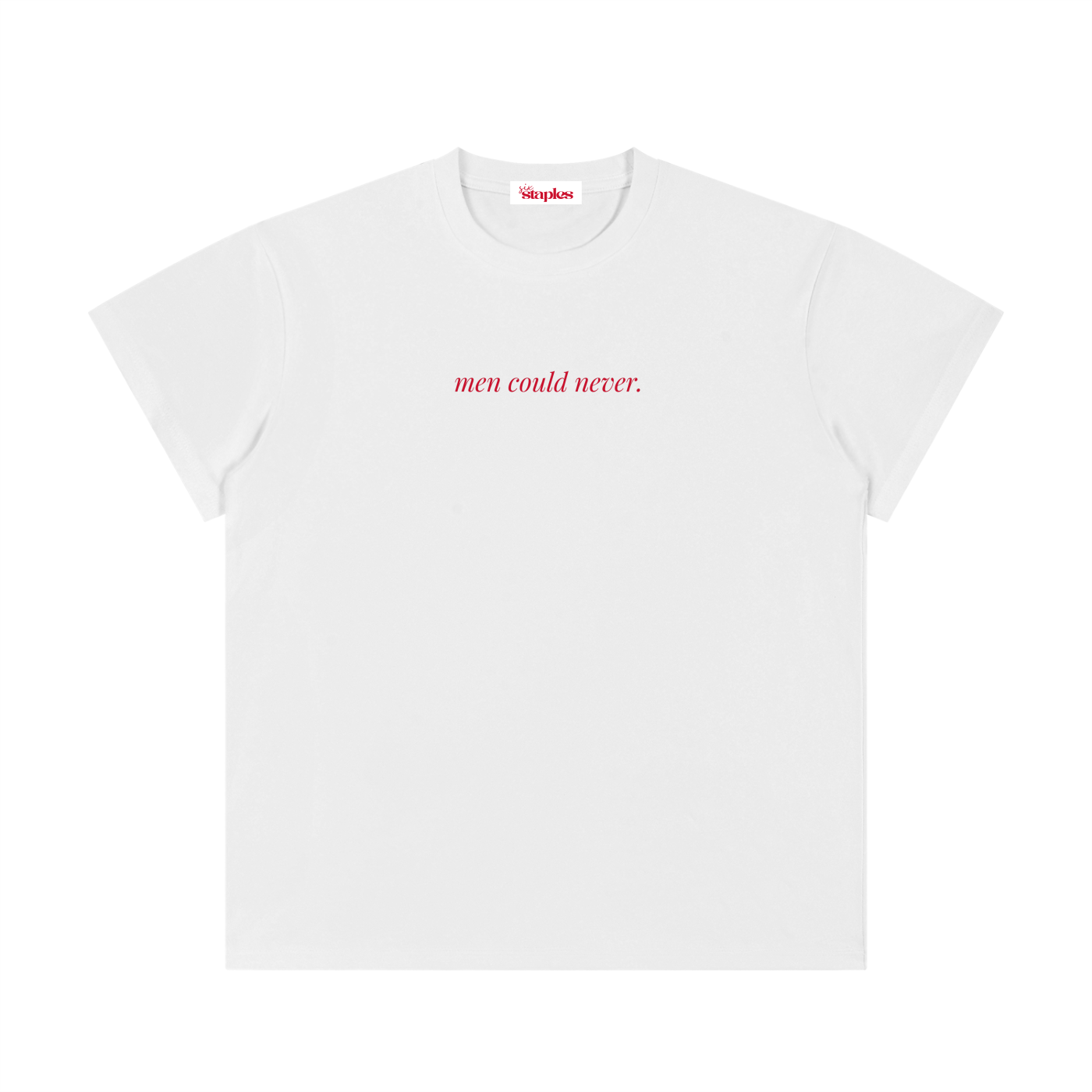 men could never * Lightweight Cotton Classic Fit T-Shirt