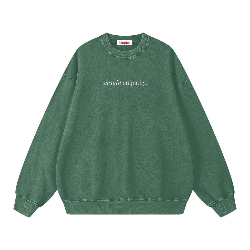 sustain empathy * 100% Cotton Vintage Washed Oversized Staple Sweatshirt