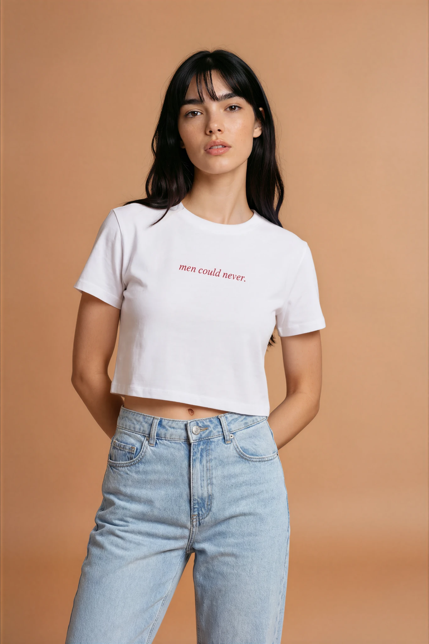 men could never * Baby Tee 100% Cotton Seamless T-Shirt