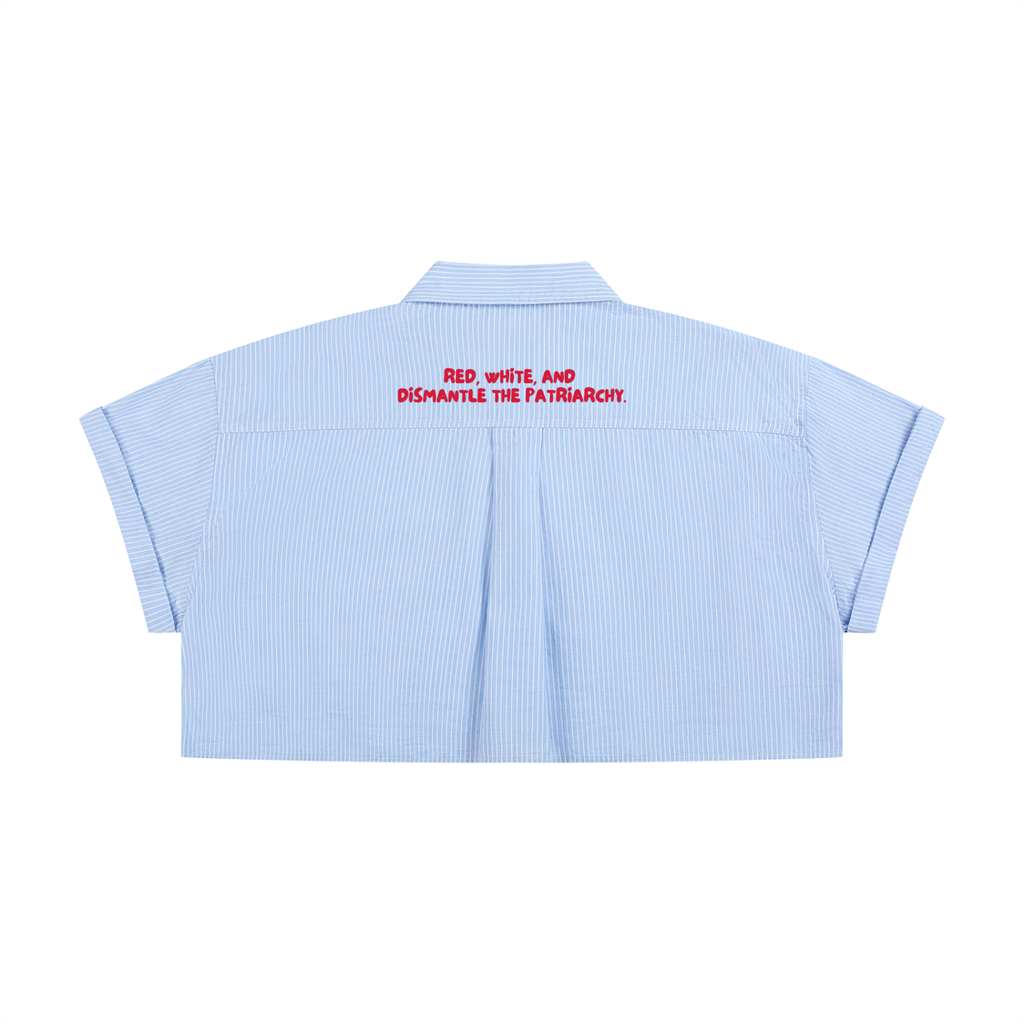 RED, WHITE, AND DISMANTLE THE PATRIARCHY * 100% Cotton Cropped Button Down